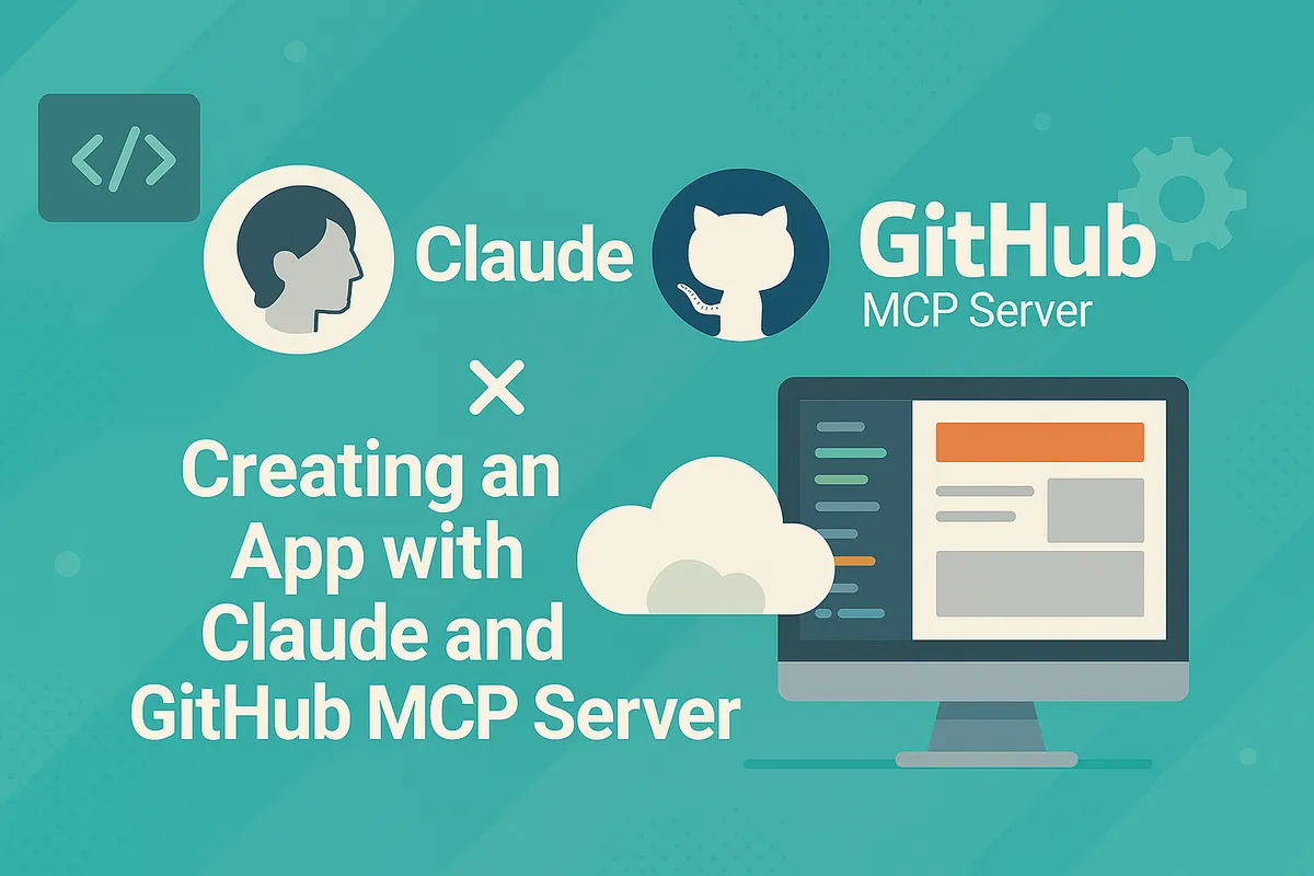 Claude × GitHub MCP Server でラクチン アプリ開発!